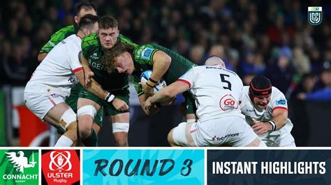 Connacht V Ulster Instant Highlights Round 3 URC 2023 24 YouTube