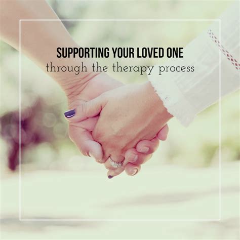 Supporting Your Loved One Through The Therapy Process Bethel Haven Inc