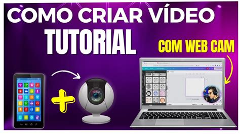 Como Gravar A Tela Do Computador Webcam E Transformar O Celular Em