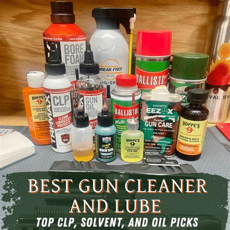 Best Gun Cleaner And Lube Top CLP Gun Solvents Gun Oils