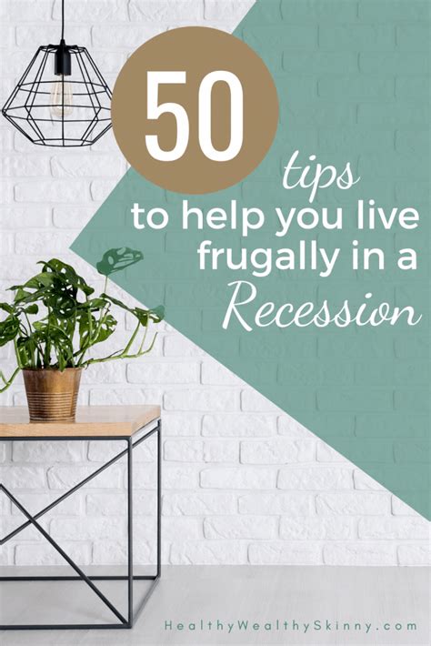 Frugal Living Tips To Help Survive In A Recession Healthy Wealthy