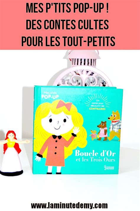 Mes P Tits Pop Up Des Contes Cultes Pour Les Tout Petits La Minute D Emy Blog Lifestyle