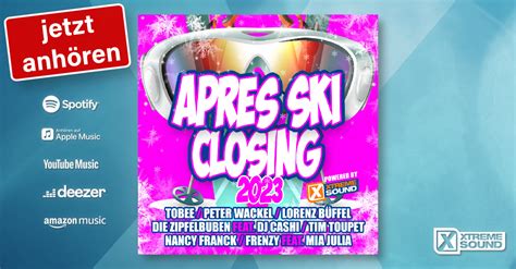 Apres Ski Closing 2023 Powered By Xtreme Sound Various Artists Xtreme Sound Schlager