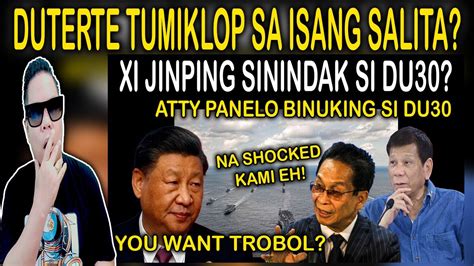 Kakapasok Lang Panelo Kumanta Na Duterte Natakot Pala Kay Xi Tumiklop