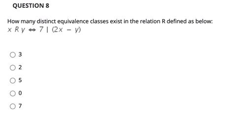 Solved Question How Many Distinct Equivalence Classes Chegg