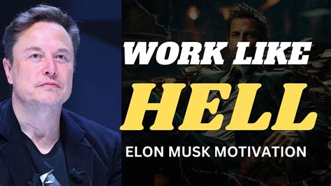 Mind Blowing Work Ethics Elon Musk Motivational Video Youtube