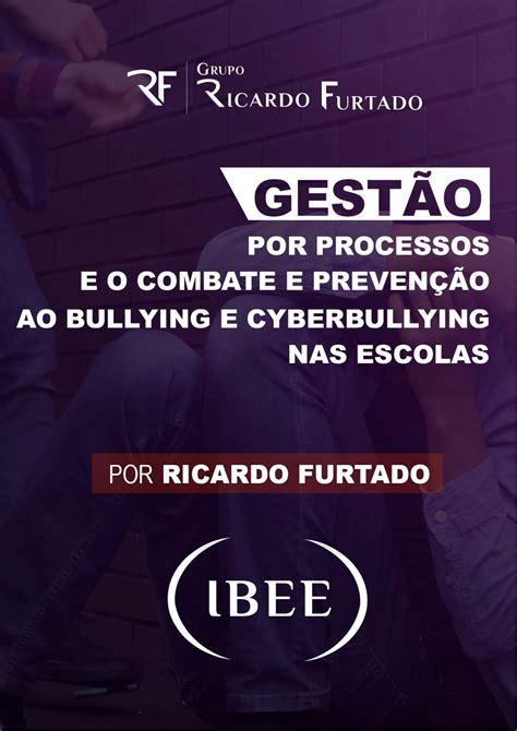 A Gestão Por Processos E O Combate E Prevenção Ao Bullying E Ao