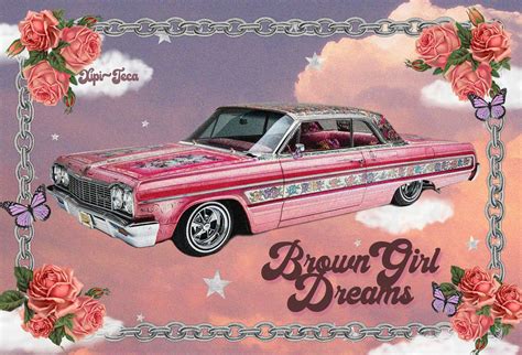 ⛓🌹⛓🌹⛓🌹⛓ Browngirldreams Lowrider Art Chicano Love Chicano Art