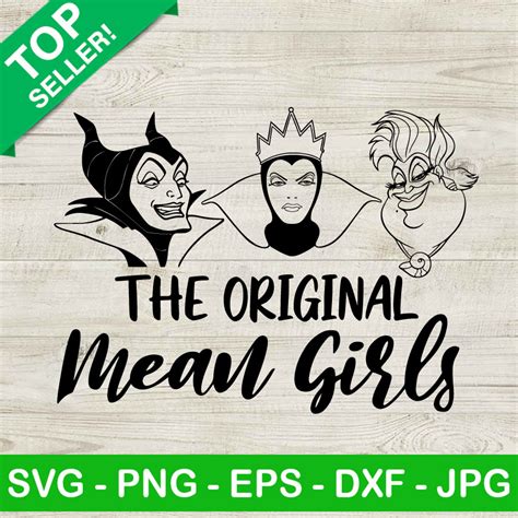 The Original Mean Girls Svg Disney Villains Svg Disneyland Svg Bad