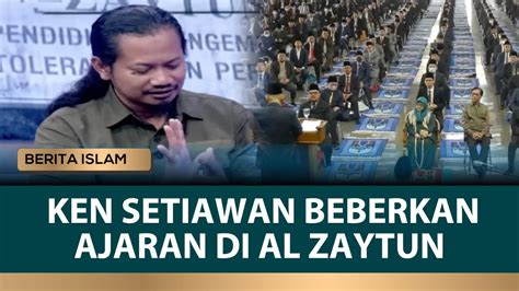 NGERI Ken Setiawan Bongkar Ajaran Al Zaytun Seperti Merubah Rukun