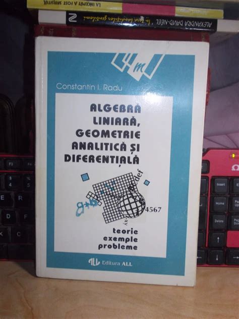 Constantin I Radu Algebra Liniara Geometrie Analitica Si