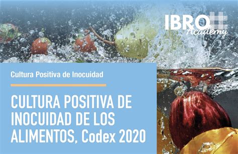 Cultura Positiva De Inocuidad De Los Alimentos Codex Ibro