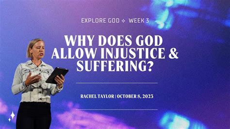 Why Does God Allow Pain And Suffering Explore God Week New