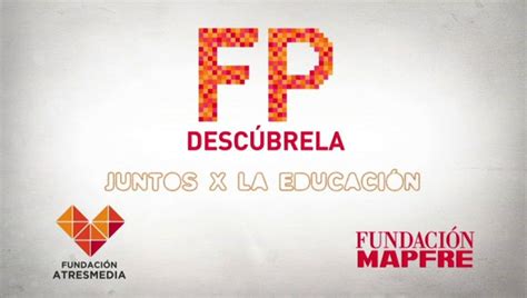 Qu Es Descubre La Fp Descubre La Fp