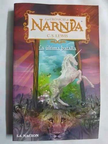 Las Cronicas De Narnia La Ltima Batalla C S Lewis Mercadolibre