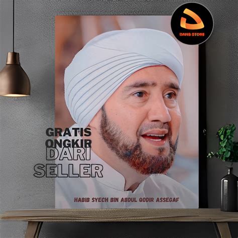 Jual Habib Syech Bin Abdul Qodir Assegaf Poster Habib Poster Kyai Poster Ulama Hiasan Dinding