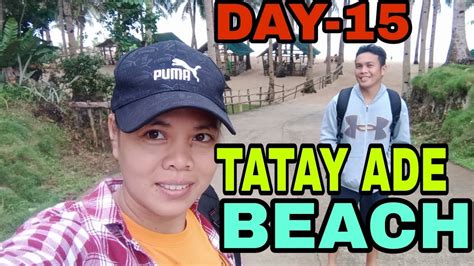 DAY 15 NO SOCIAL MEDIA IN 30 DAYS CHALLENGE Tatay Ade Beach Resort