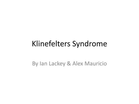 Ppt Klinefelters Syndrome Powerpoint Presentation Free Download Id 3453387