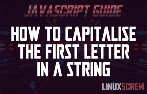 Capitalize The First Letter Of Each Word In A String Javascript