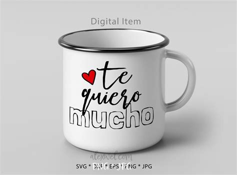 Te Quiero Mucho Svg Te Quiero Svg Amor Svg Latina Svg Love You Etsy