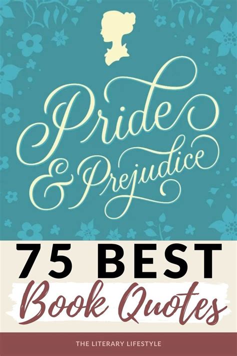 75 Famous Pride & Prejudice Book Quotes by Jane Austen | Pride and prejudice book, Pride and ...