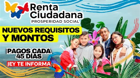 Renta Ciudadana Nuevos Beneficiarios Montos Y Requisitos Jey Te