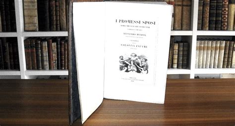 La Celebre Quarantana Alessandro Manzoni I Promessi Sposi Storia