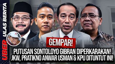 Live Gempar Putusan Sontoloyo Gibran Diperkarakan Jkw Pratikno