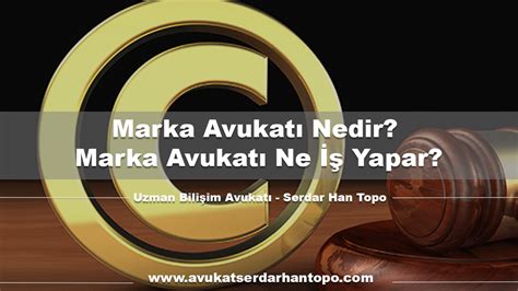 Marka Avukatı Nedir Marka Avukatı Ne İş Yapar