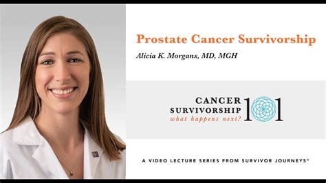 Cancer Survivorship 101 Prostate Cancer Survivorship Youtube