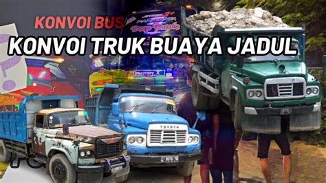 Konvoi Truk Buaya Menanjak Di Tanjakan Jagal TRUK BUAYA NGEBUL