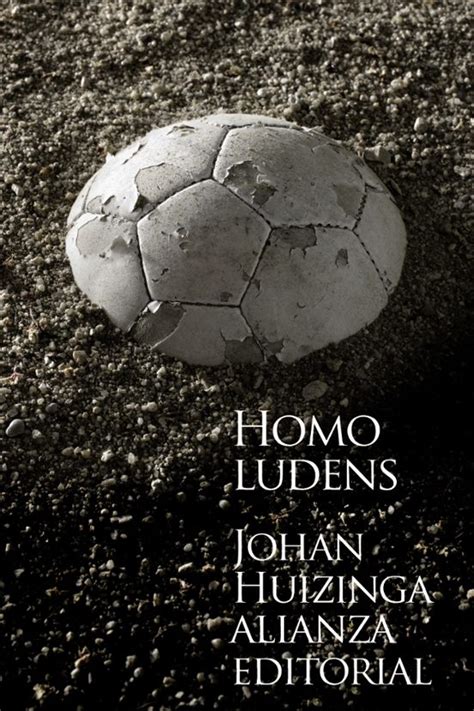 HOMO LUDENS JOHAN HUIZINGA Casa Del Libro