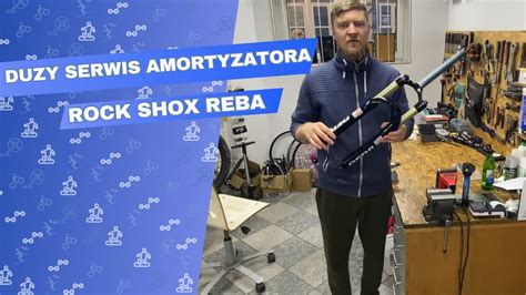 Du Y Serwis Amortyzatora Rock Shox Reba Dual Air Clinic Bike