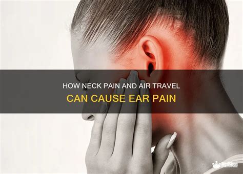 How Neck Pain And Air Travel Can Cause Ear Pain | MedShun