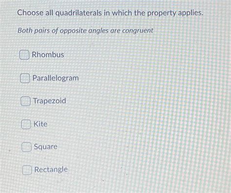 Solved Choose All Quadrilaterals In Which The Property