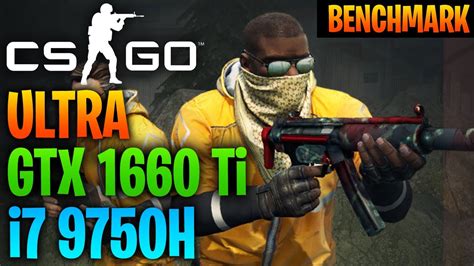 CS GO GTX 1660 Ti Benchmark FPS Test High Graphics Settings Counter