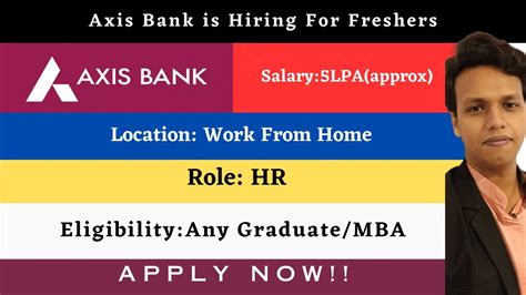 Axis Bank Recruitment Drive For Freshers Work From Home Job