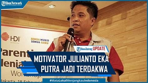 Motivator Julianto Eka Putra Jadi Terdakwa Pelecehan Seksual Korban