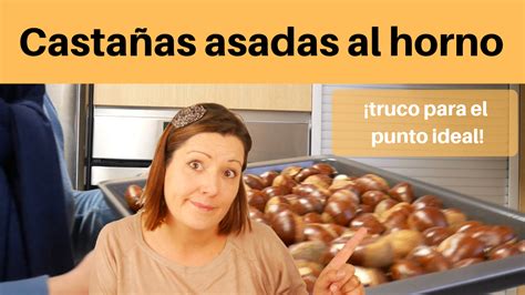 cómo asar castañas al horno Ttruco para que salgan perfectas