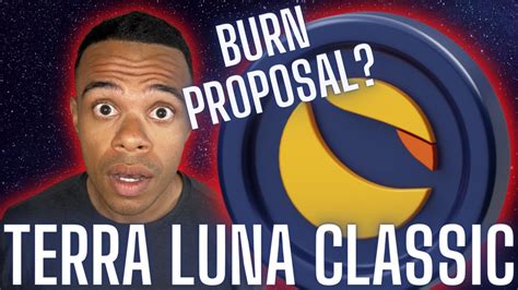 Terra Luna Classic Burn Proposal Price Update Youtube