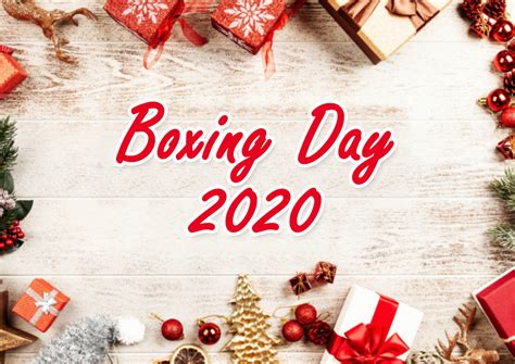 Happy Boxing Day 2020 (Know Why, When, Where and How to Celebrate)