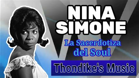 Nina Simone La Sacerdotisa Del Soul Youtube