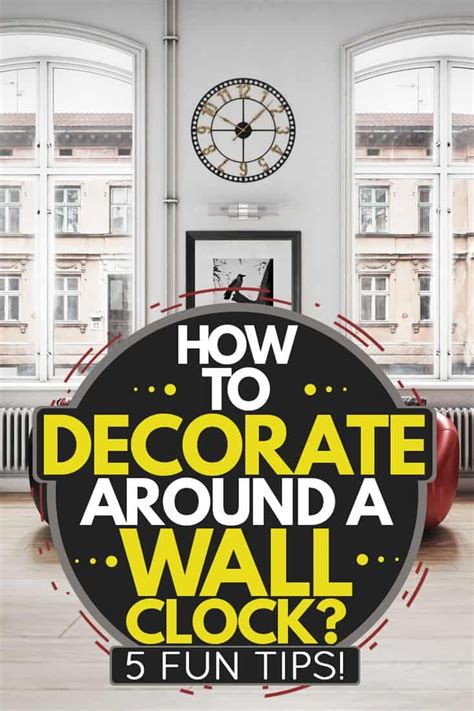 How To Decorate Around A Wall Clock