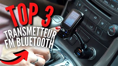 Top Meilleur Transmetteur Fm Bluetooth Pour Voiture Pas Cher