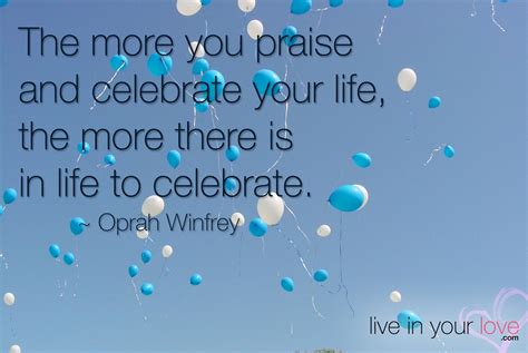 Celebrate Your Life Quotes. QuotesGram