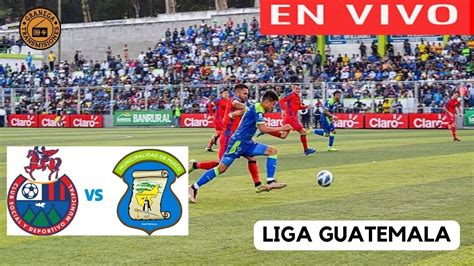 MUNICIPAL VS DEPORTIVO MIXCO EN VIVO POR GRANEGA GUATEMALA 2024 LIGA