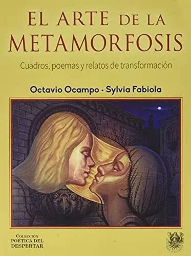 El Arte De La Metamorfosis Cuadros Poemas Y Relatos De Tra Cuotas