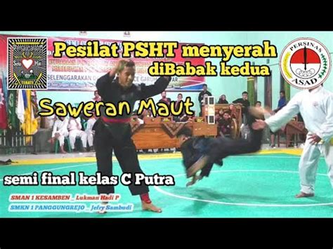 Tanding Silat Persinas Asad Vs PSHT Pencak Silat Kelas C Putra Semi