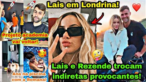 Ê Lazende Lais E Rezende Trocam Indiretas Provocantes Nas Redes Sociais Lais EstÁ Em