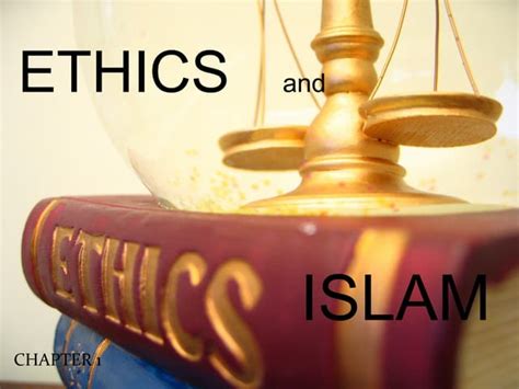 Ethics And Islam Chapter 1 Ppt Free Download